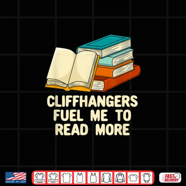 Design Cliffhangers Funny Bookworm Humor Book Lover Hobby Shirt