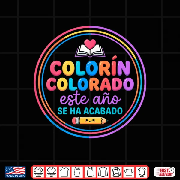 Design Colorin Colorado Este Ano Se Ha Acabado Funny Spanish Shirt