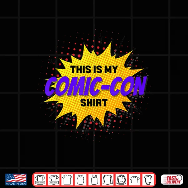 Design Comic convention Comics This is my Comic Con Shirt