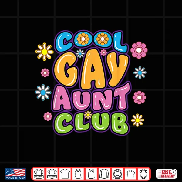 Design Cool Gay Aunt Club Funny Lesbian Auntie LGBT Pride Shirt