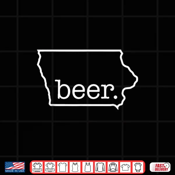 Craft Beer Lover Iowa Beer Corn State Of Iowa Men Women Shirt 4 Design Craft Beer Lover Iowa Beer Corn State Of Iowa Men Women Shirt