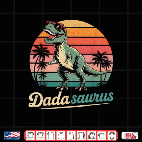 Design Dadasaurus T Rex Dinosaur Papa Dada Saurus Family Matching Shirt