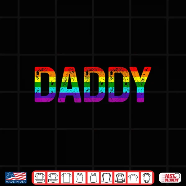 Design Daddy Gay Pride Month LGBTQ Fathers Day Rainbow Flag Queer Shirt
