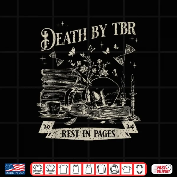 Design Death By Tbr Book Lover Vintage Reading Bibliophile Bookworm Shirt