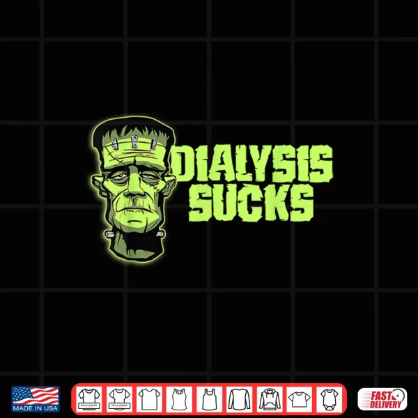 Design Dialysis Sucks a Funny Dialysis Patient Shirt for Halloween Shirt