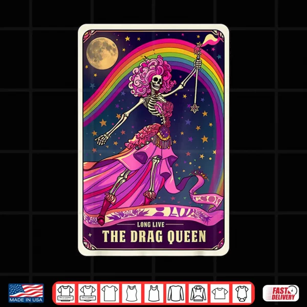 Design Drag Queen Gay Pride Tarot Card Skeleton Pride Flag LGBTQ Shirt