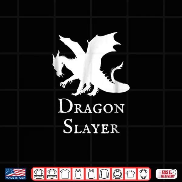 Design Dragon Slayer Shirt Fantasy Medieval Anime Lover