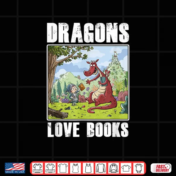 Design Dragons Love Books Book Lover Literature Read Reading Gift Shirt