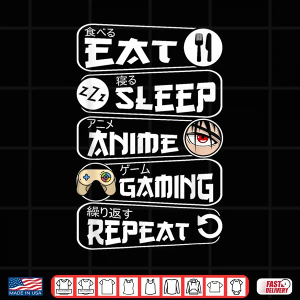 Design Eat Sleep Anime Gaming Repeat Kawaii Anime Gamer Shirt