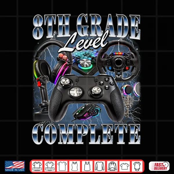 Design Eighth Grade Level Complete Graduation Gamer Eighth Graders Shirt