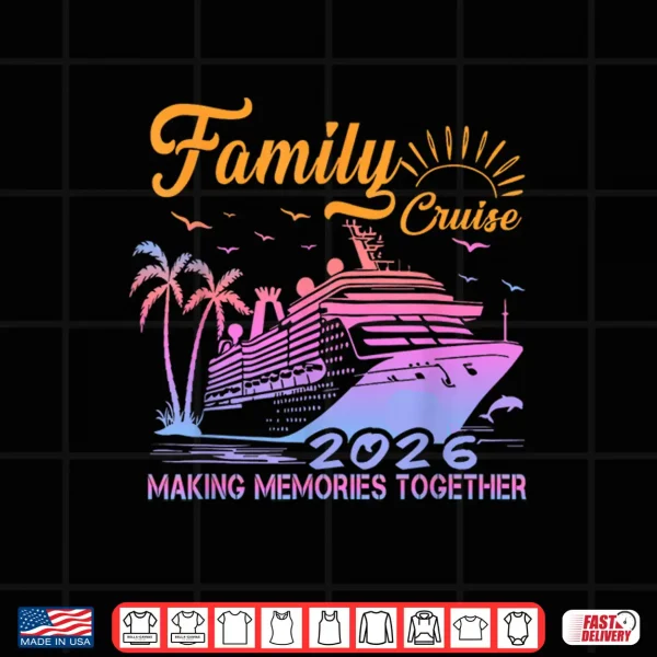 Design Family Cruise Squad 2026 Vacation Matching Trip Shirt