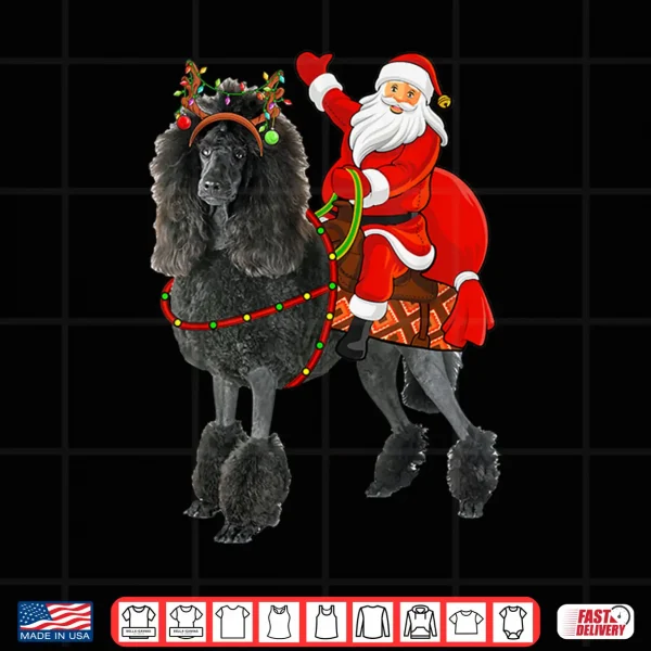 Design Family Matching Funny Santa Riding Standard Poodle Christmas Shirt
