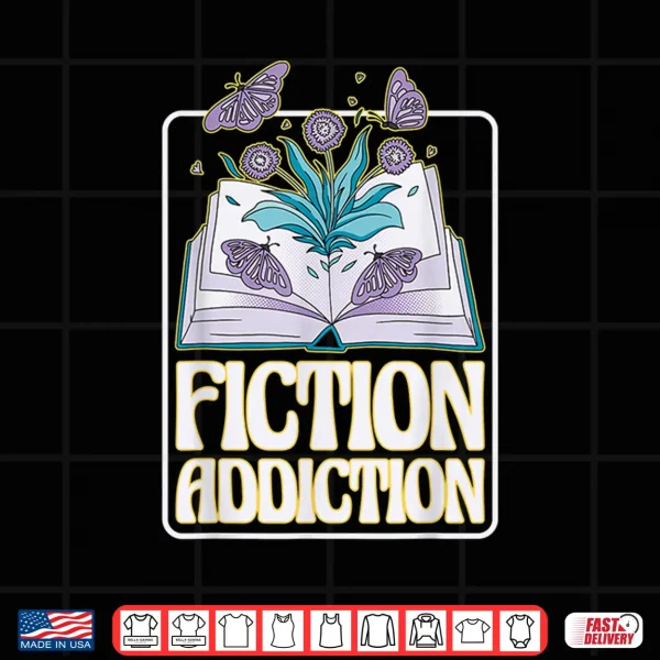 Design Fiction Addiction Book Reader and Booklover Shirt