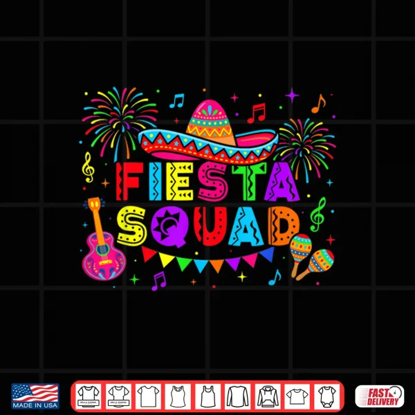Design Fiesta Squad Family Matching Cinco de Mayo Men Women Shirt