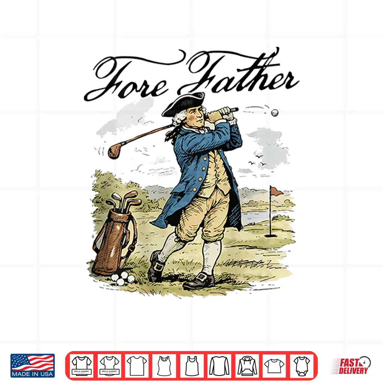 Fore Father George Washington Funny Golfing Pun Shirt Fore Father George Washington Funny Golfing Pun Shirt