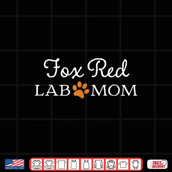 Design Fox Red Lab Mom Women Labrador Retriever Shirt