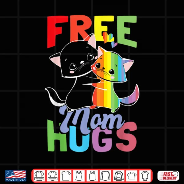 Design Free Mom Hugs Pride Month LGBT Mom Shirt