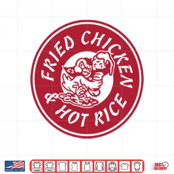 Design Fried Chicken And Hot Rice Shirt