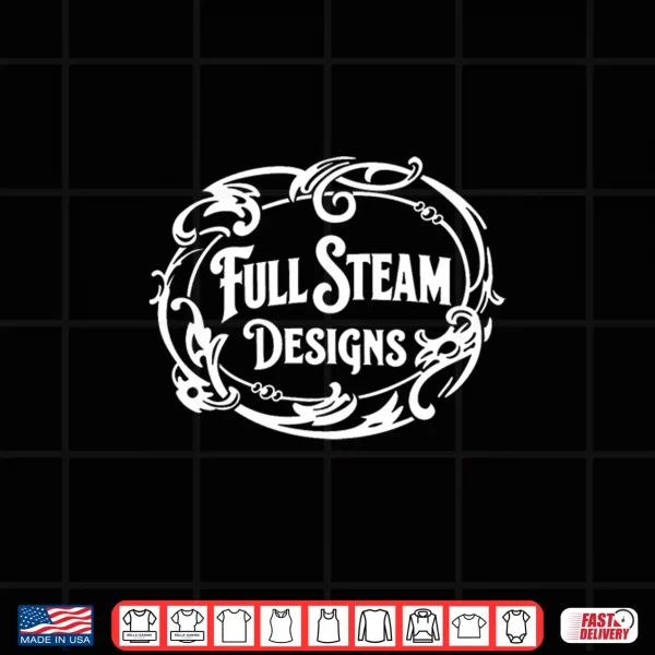 Design Full Steam Designs Vintage Shirt