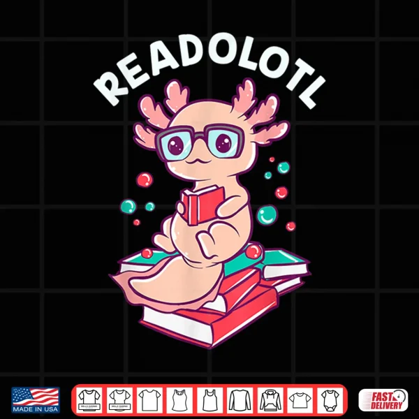 Design Funny Axolotl Reading a Book For Bookworms Shirt