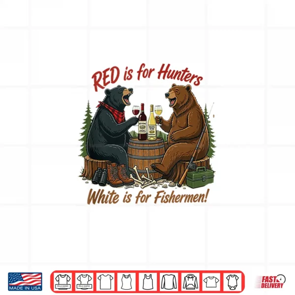 Design Funny Bears Red is for Hunters White is for Fishermen Pun Shirt