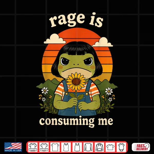 Funny Frog Graphic Tee Rage Is Consuming Me Sarcastic Meme Shirt 4 Design Funny Frog Graphic Tee Rage is Consuming Me Sarcastic Meme Shirt