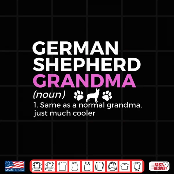 Design Funny German Shepherd Grandma Definition Shirt