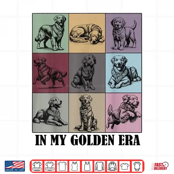 Design Funny Golden Quote In My Golden Retriever Era Cool Dog Mom Shirt