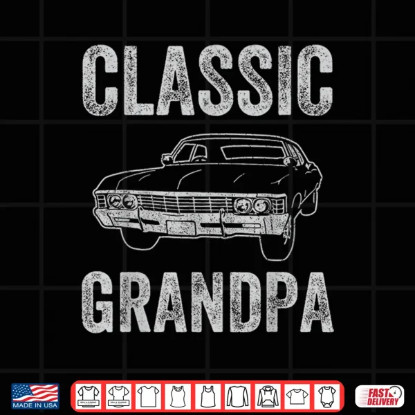 Design Funny Grandpa Classic Car Graphic Grandpas With Classic Cars Shirt