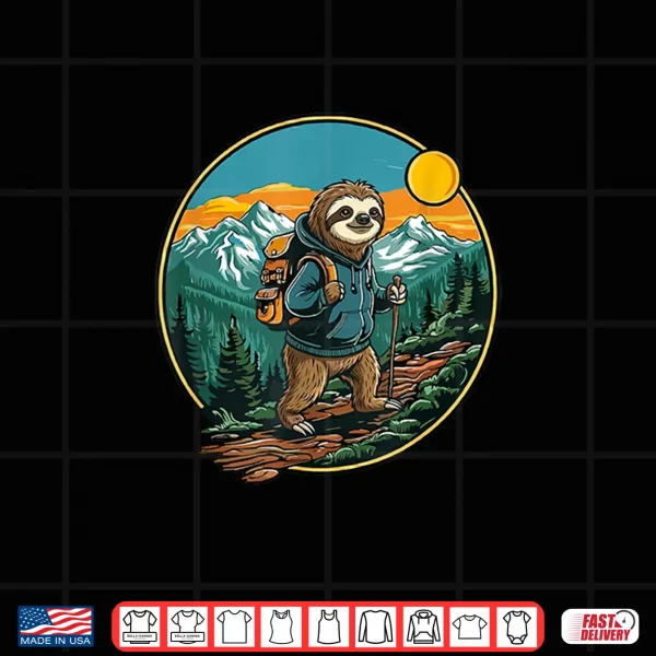 Design Funny Hiking Camping Sloth Backpacking Slow Hiker Adventure Shirt