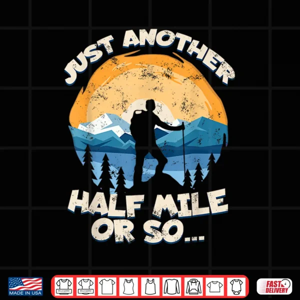 Design Funny Hiking Funny Backpacker Backpacking Gifts Hikers Shirt