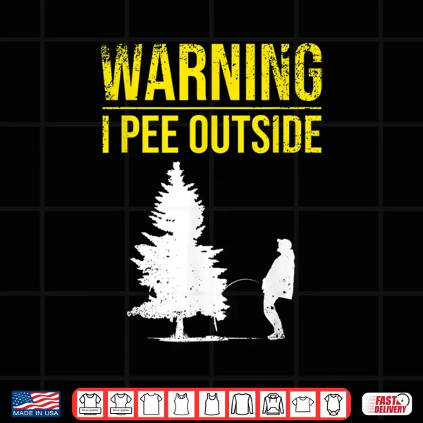 Design Funny I Pee Outside Gift For Camping Boys Teens Kids Camper Shirt