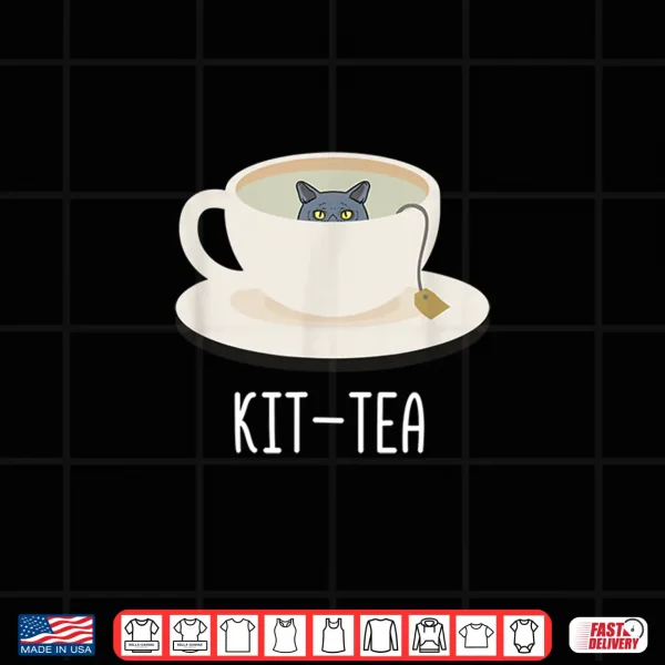 Design Funny Kit Tea Cat Funny British Shorthair For Cat Lover Shirt