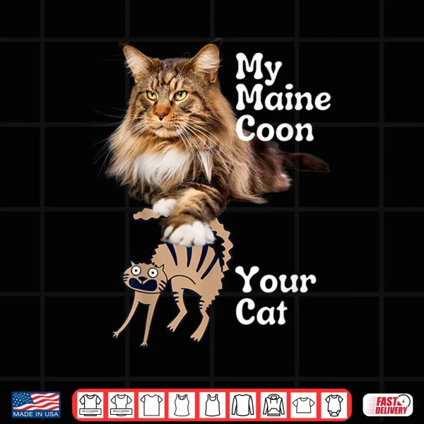 Design Funny Maine Coon vs Your Cat Maine Coon Shirt