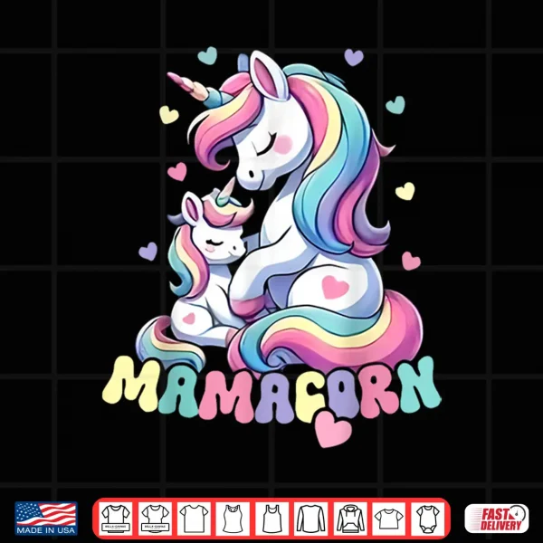 Design Funny Mamacorn Costume Mothers Day Unicorn Mom Women Mother Shirt
