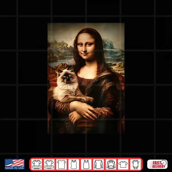 Design Funny Ragdoll Cat Mona Lisa Painting Art Mom Dad Shirt