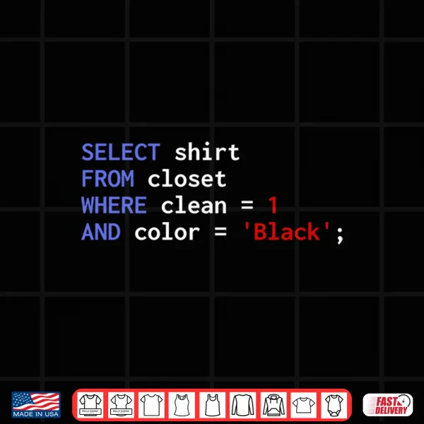 Design Funny SQL Query Programmer Select Shirt from Closet Clean Performance Shirt