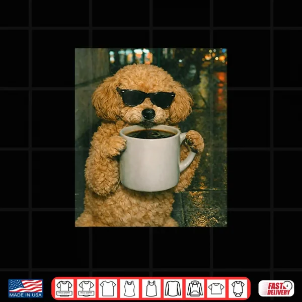Design Funny Toy Poodle Drinking Coffee Meme Retro Urban Gen Z Shirt