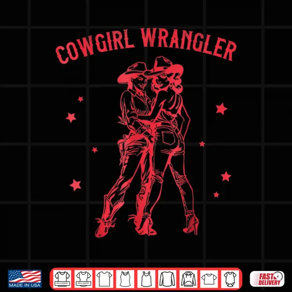 Funny Western Cowgirl Wrangler Lesbian Queer Pride Month Shirt 4 Design Funny Western Cowgirl Wrangler Lesbian Queer Pride Month Shirt