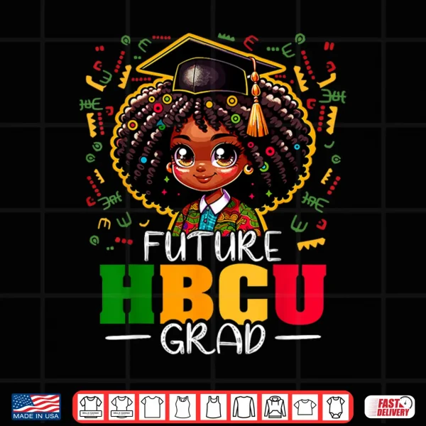 Design Future HBCU Grad Black Girl Kids Graduation HBCU Shirt