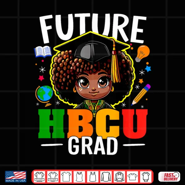 Design Future Hbcu Grad Kids Afro Girl Black History Month Shirt