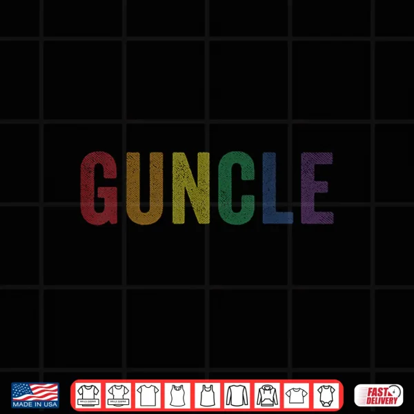 Design Gay Pride Guncle Shirt Gay Uncle Tee LGBT Rainbow Shirt