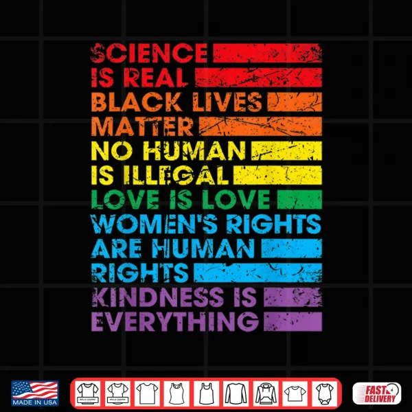 Design Gay Pride Science Is Real Black Lives Matter Love Is Love Shirt