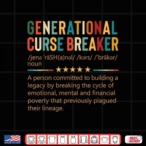 Design Generational Curse Breaker Definition Retro Vintage Melanin Shirt