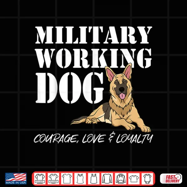 Design German Shepherd Military Working Dog Courageous Hero Shirt