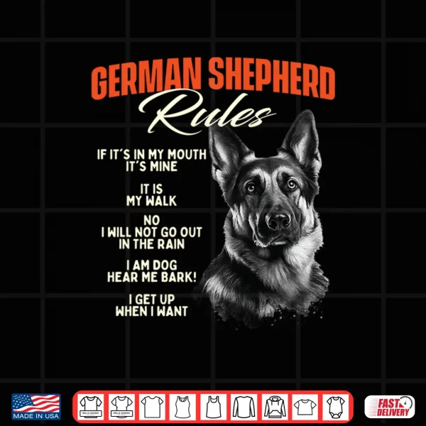 Design German Shepherd Rules Dog Lover Animal Pet Breeder Shirt