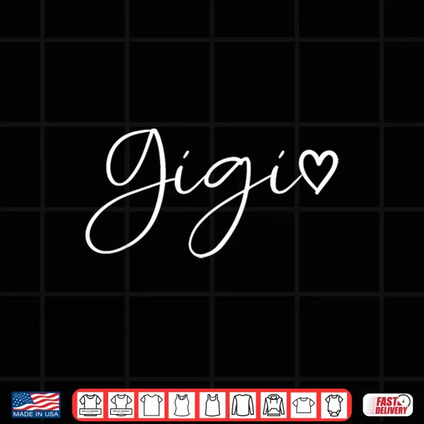 Design Gigi Gifts For Women Grandma Heart Mothers Day Gigi Shirt