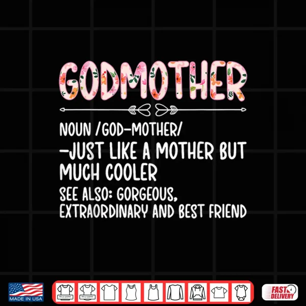 Design Godmother Definition Godmom Godmama Shirt