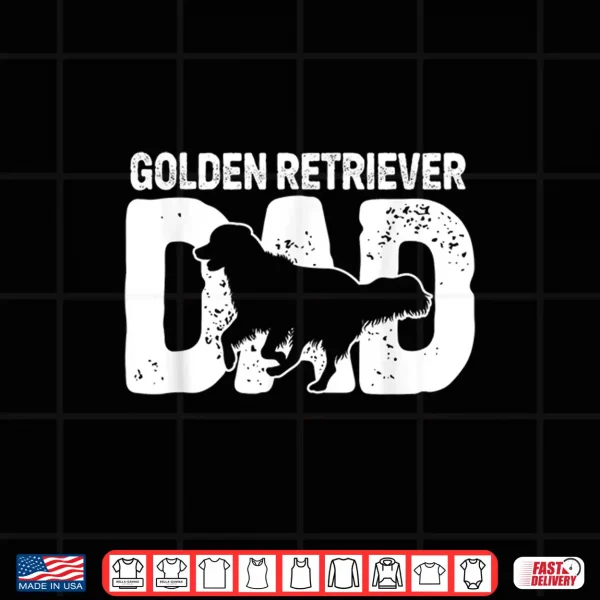 Design Golden Retriever Dad Dog Lover Dog Owner Shirt