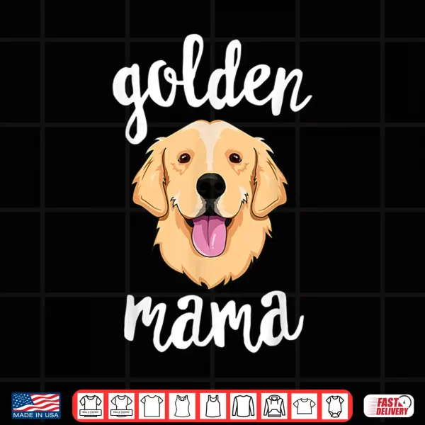 Design Golden Retriever Mama Shirt for Women Mother Dog Pet Gift Shirt